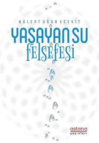 Yaşayan Su Felsefesi - 1