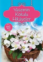 Yasemin Kokulu Hikayeler Kokulu Kitap - 1