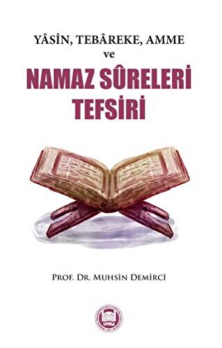 Yasin, Tebareke, Amme ve Namaz Sureleri Tefsiri - 1