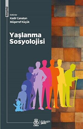 Yaşlanma Sosyolojisi - 1