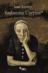 Yaşlanma Üzerine - Sel Yayıncılık