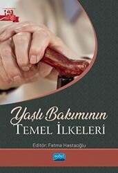 Yaşlı Bakımının Temel İlkeleri - 1