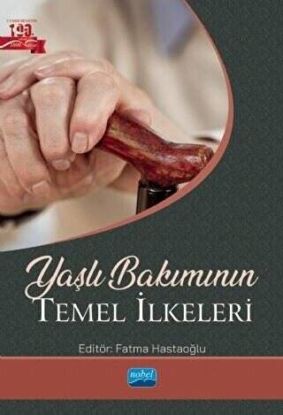 Yaşlı Bakımının Temel İlkeleri - 1