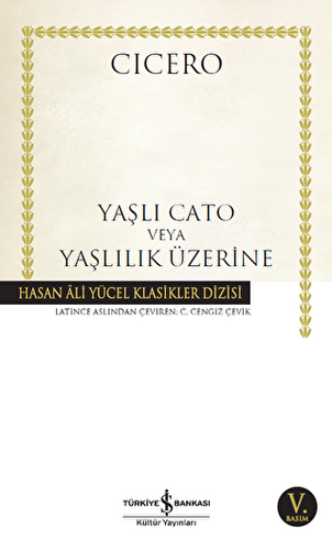 Yaşlı Cato veya Yaşlılık Üzerine - 1