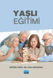 Yaşlı Eğitimi - Nobel Akademik Yayıncılık