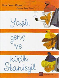 Yaşlı, Genç ve Küçük Stanisgil - Akşit Kültür