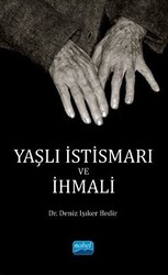 Yaşlı İstismarı ve İhmali - 1