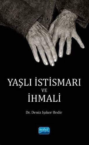 Yaşlı İstismarı ve İhmali - 1
