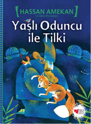 Yaşlı Oduncu ile Tilki - 1