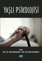 Yaşlı Psikolojisi - Nobel Akademik Yayıncılık