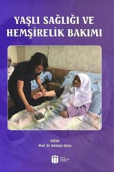 Yaşlı Sağlığı ve Hemşirelik Bakımı - İnönü Üniversitesi Yayınları