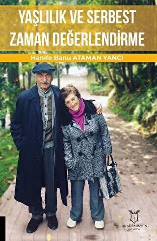 Yaşlılık ve Serbest Zaman Değerlendirme - 1