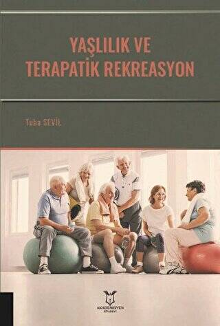 Yaşlılık ve Terapatik Rekreasyon - 1