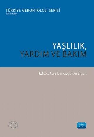 Yaşlılık, Yardım ve Bakım - 1
