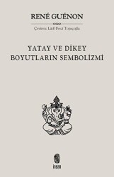 Yatay ve Dikey Boyutların Sembolizmi - 1