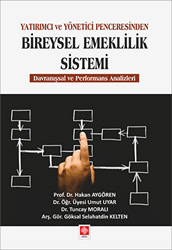Yatırımcı ve Yönetici Penceresinden Bireysel Emeklilik Sistemi - 1
