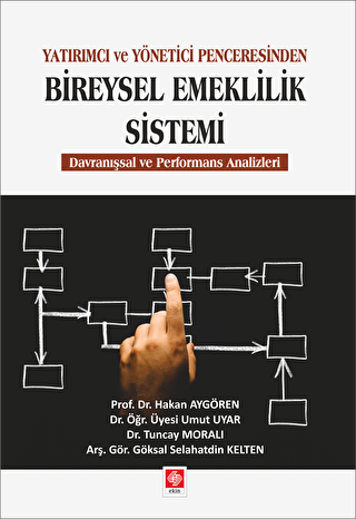 Yatırımcı ve Yönetici Penceresinden Bireysel Emeklilik Sistemi - 1