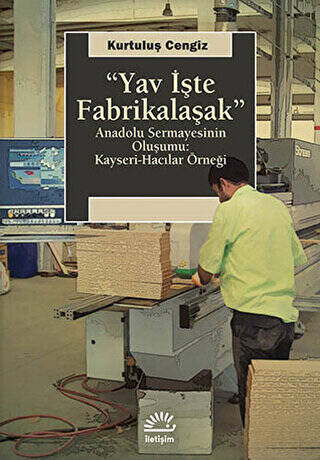 Yav İşte Fabrikalaşak - 1