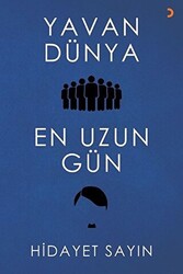 Yavan Dünya - En Uzun Gün - 1