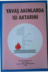 Yavaş Akımlarda Isı Aktarımı - 1