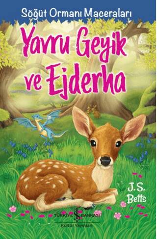 Yavru Geyik Ve Ejderha – Söğüt Ormanı Maceraları - 1