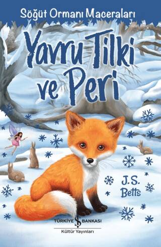 Yavru Tilki ve Peri - Söğüt Ormanı Maceraları - 1