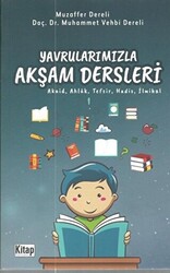 Yavrularımızla Akşam Dersleri - 1