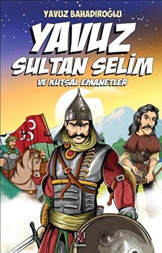 Yavuz Sultan Selim ve Kutsal Emanetler - 1