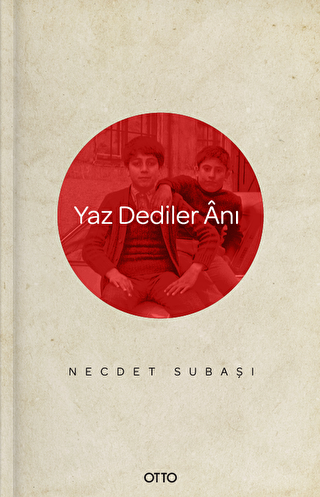 Yaz Dediler Anı - 1