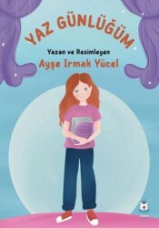 Yaz Günlüğüm - Luna Çocuk Yayınları