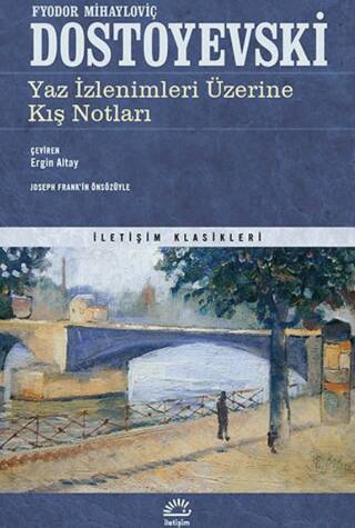 Yaz İzlenimleri Üzerine Kış Notları - 1