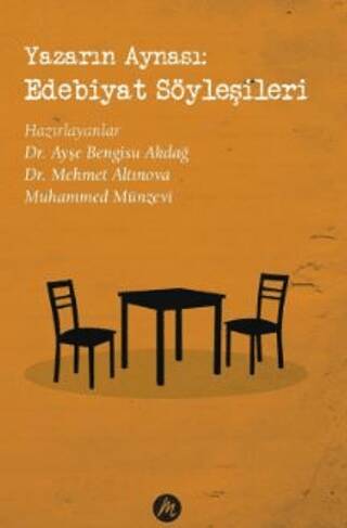 Yazarın Aynası: Edebiyat Söyleşileri - 1