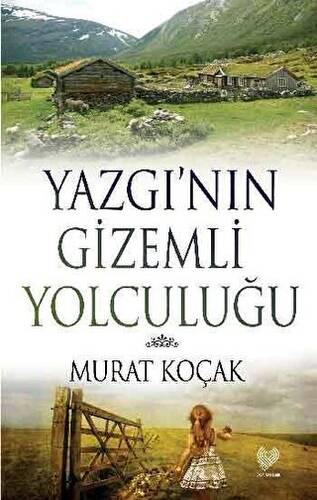 Yazgı`nın Gizemli Yolculuğu - 1