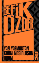 Yazı Yazmaktan Karnı Nasırlaşan Adam - 1
