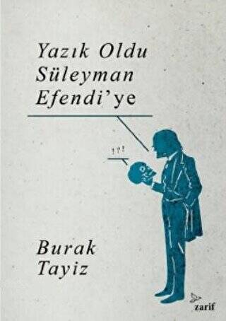 Yazık Oldu Süleyman Efendi’ye - 1