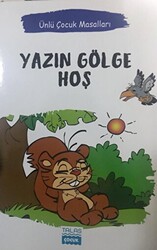 Yazın Gölge Hoş - Ünlü Çocuk Masalları - 1