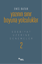 Yazının Sınır Boyuna Yolculuk - Sel Yayıncılık