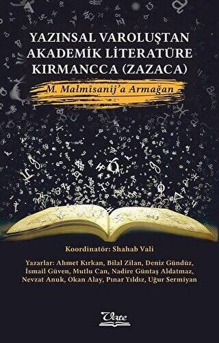 Yazınsal Varoluştan Akademik Literatüre Kırmancca Zazaca - 1