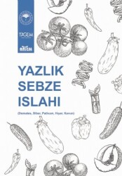 Yazlık Sebze Islahı Domates, Biber, Patlıcan, Hıyar, Kavun - 1