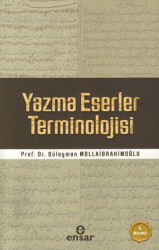Yazma Eserler Terminolojisi - Ensar Neşriyat