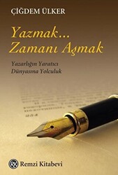 Yazmak... Zamanı Aşmak - 1