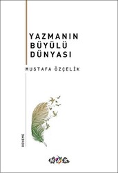 Yazmanın Büyülü Dünyası - 1