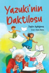 Yazuki`nin Daktilosu - Nesil Çocuk Yayınları