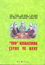 YDD Kıskacında Çevre ve Kent - Ütopya Yayınevi