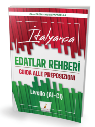 İtalyanca Edatlar Rehberi - Guida Alle Preposizioni - Livello A1 - C1 - Pelikan Tıp Teknik Yayıncılık