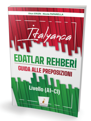 İtalyanca Edatlar Rehberi - Guida Alle Preposizioni - Livello A1 - C1 - 1