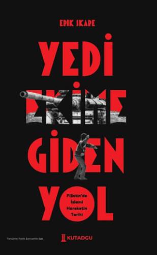 Yedi Ekim’e Giden Yol Filistin’de İslami Hareketin Tarihi - 1