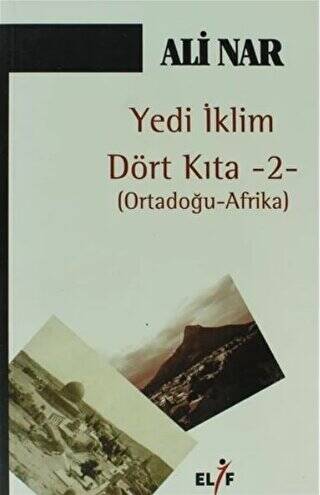 Yedi İklim Dört Kıta -2- Ortadoğu Afrika - 1