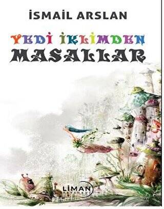 Yedi İklimden Masallar - 1