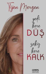 Yedi Kere Düş Sekiz Kere Kalk - Ceres Yayınları